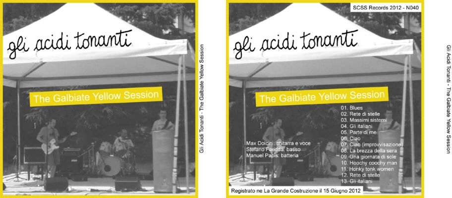 n040 gli acidi tonanti: the galbiate yellow session 2012 n040 gli acidi tonanti: the galbiate yellow session 2012